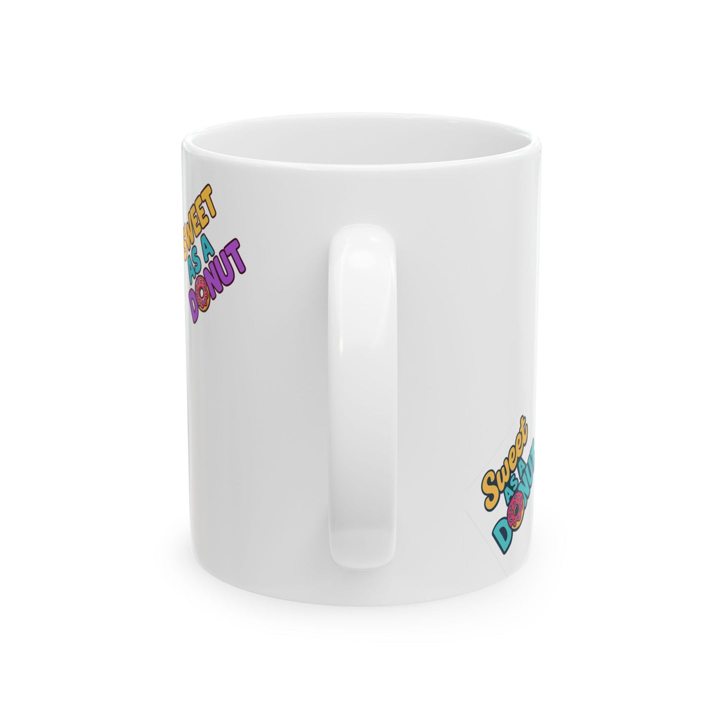 Sweet As A Donut Ceramic Mug - Fun Coffee Cup for Donut Lovers, Cute Gift for Birthdays, Treat Yourself, Coffee Lovers, Kitchen Decor