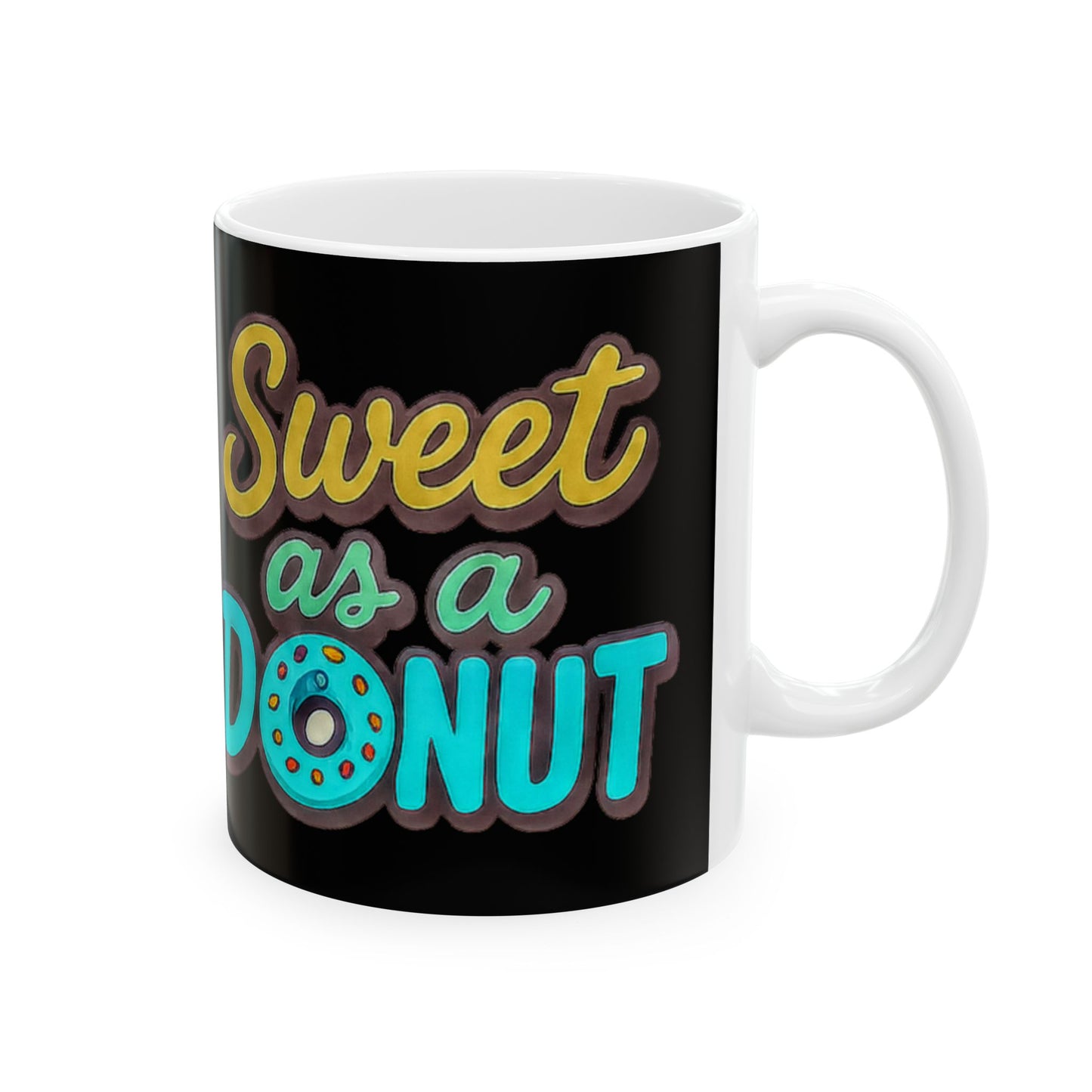 Sweet as a Donut Ceramic Mug | Fun Coffee Cup, Gift for Donut Lovers, Cute Kitchen Decor, Birthday Present, Unique Drinkware