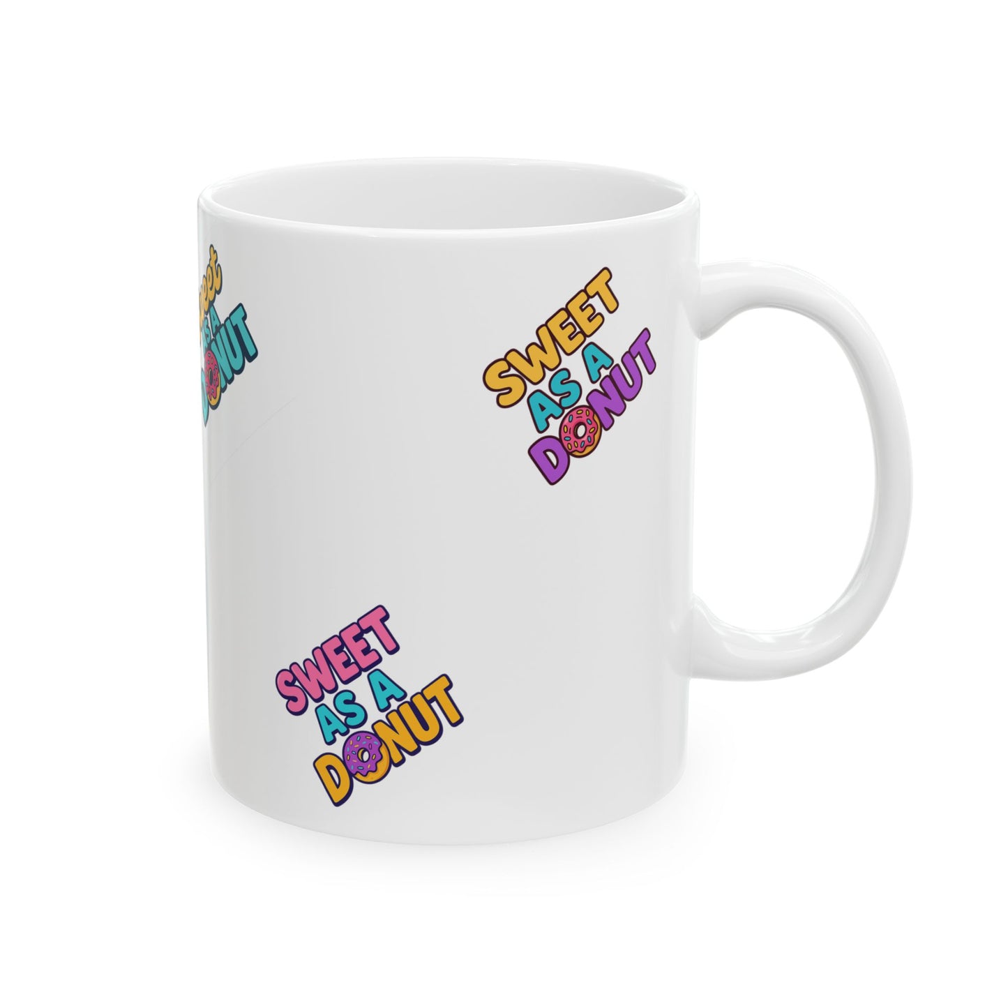 Sweet As A Donut Ceramic Mug - Fun Coffee Cup for Donut Lovers, Cute Gift for Birthdays, Treat Yourself, Coffee Lovers, Kitchen Decor